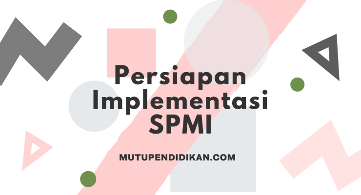 Persiapan Implementasi SPMI