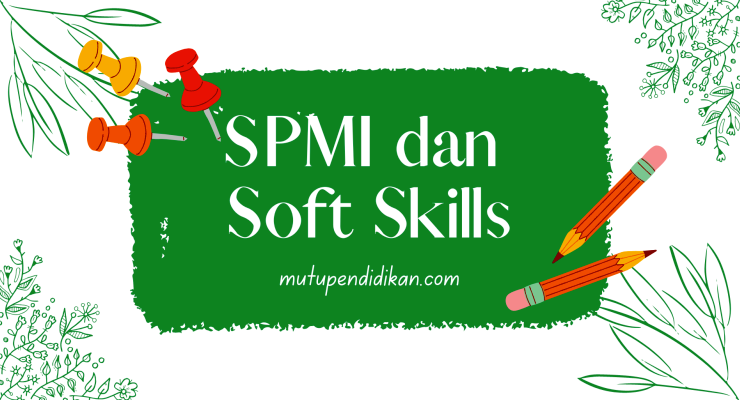 SPMI dan Soft Skills