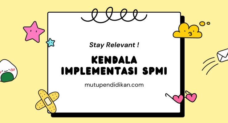 Kendala Implementasi SPMI