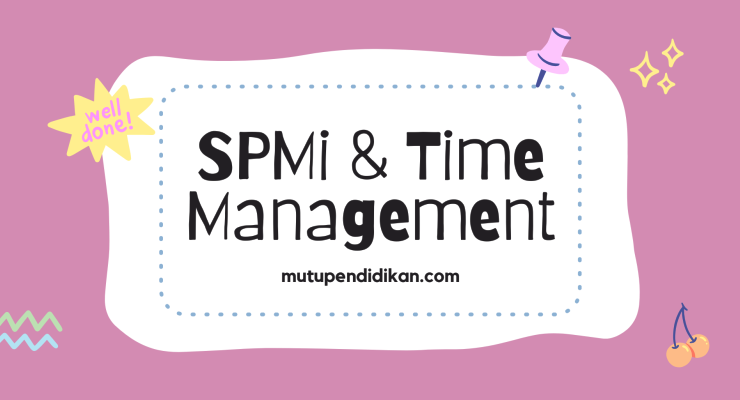 SPMI dan Time Management